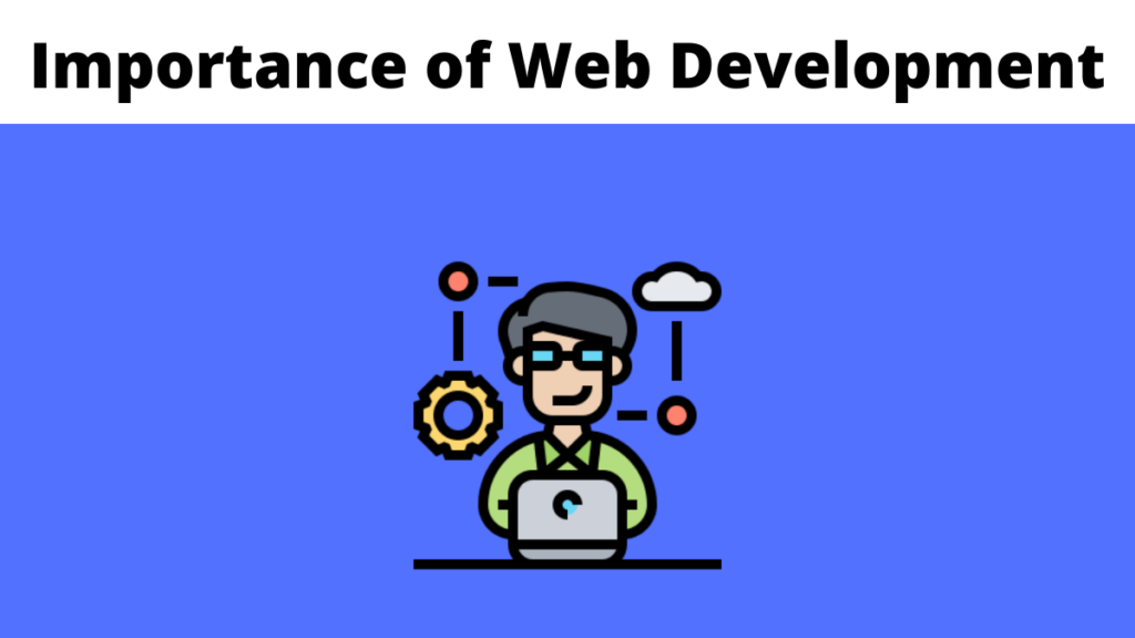 The Importance Of Web Development For Your Small Business