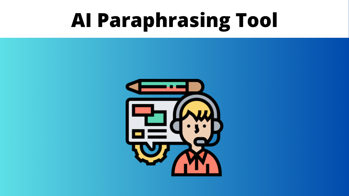 is a paraphrasing tool ai