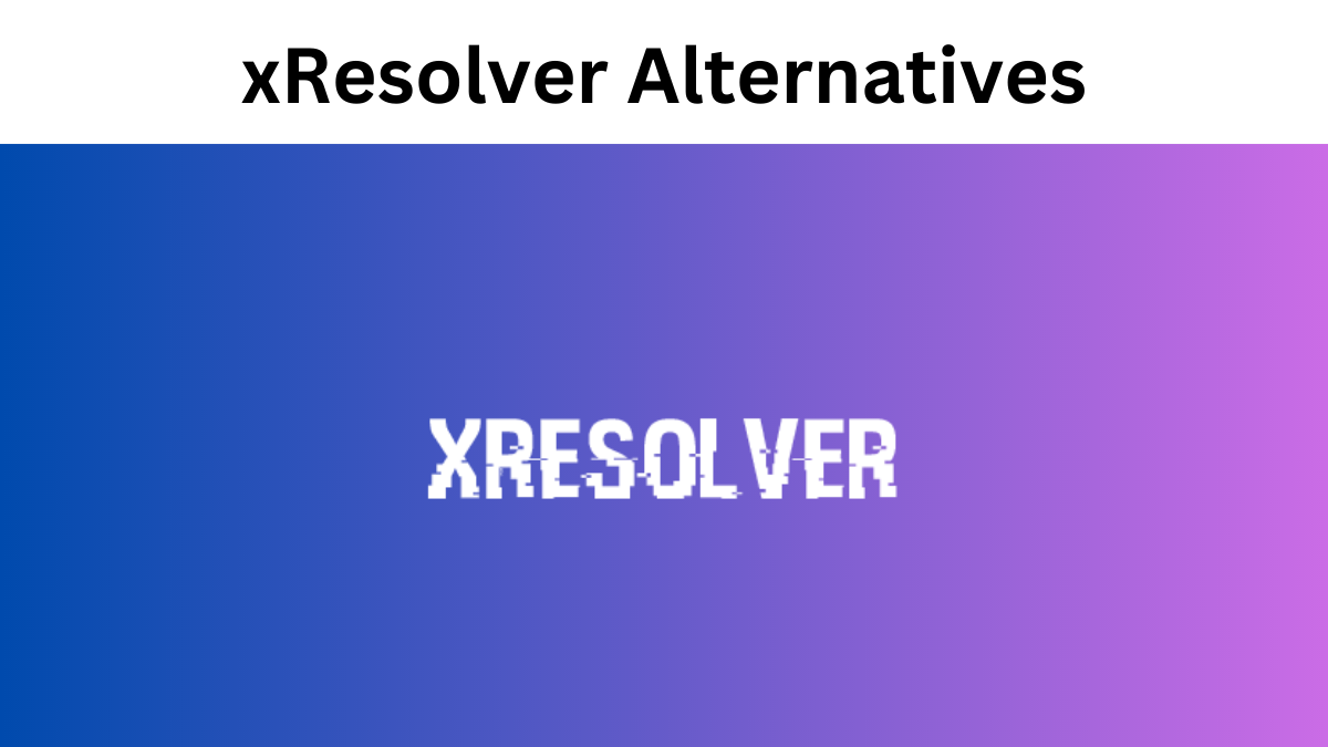 xresolver.com Competitors - Top Sites Like xresolver.com