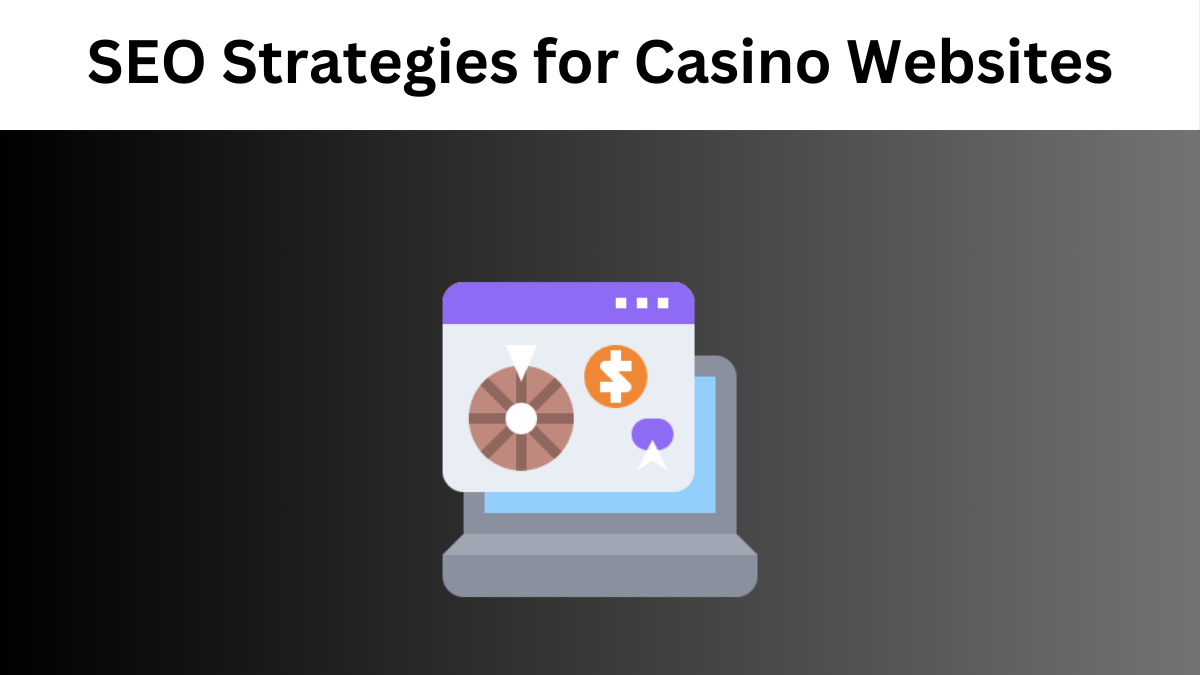 SEO Strategies for Casino Websites
