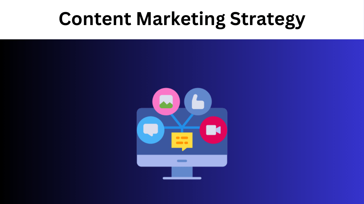 Content Marketing Strategy