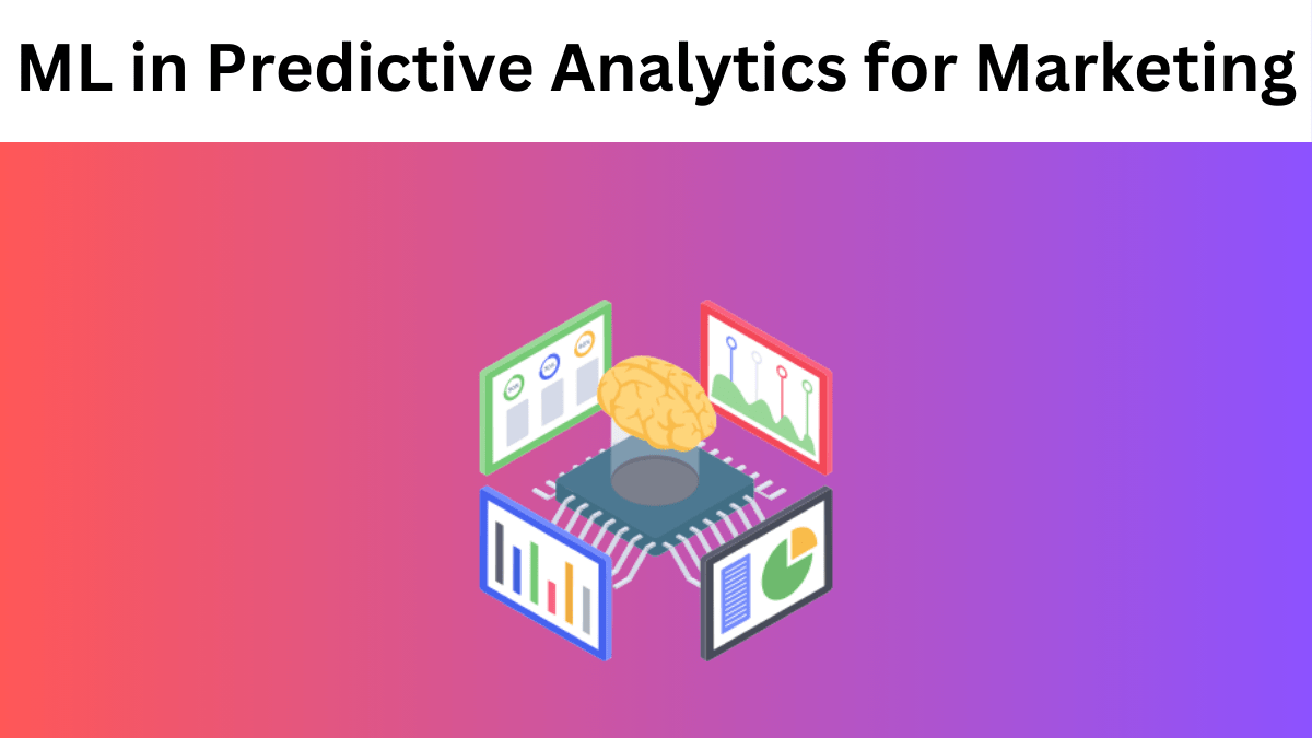Machine Learning in Predictive Analytics for Marketing