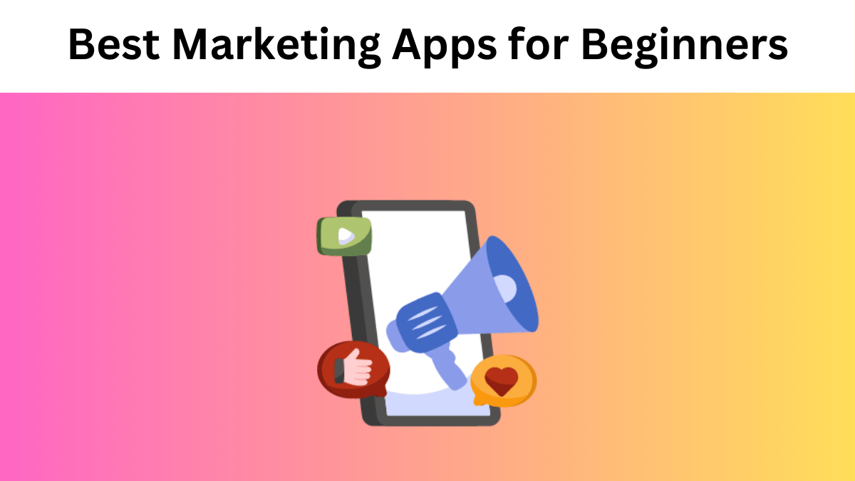 Top Marketing Apps to Boost Your Business