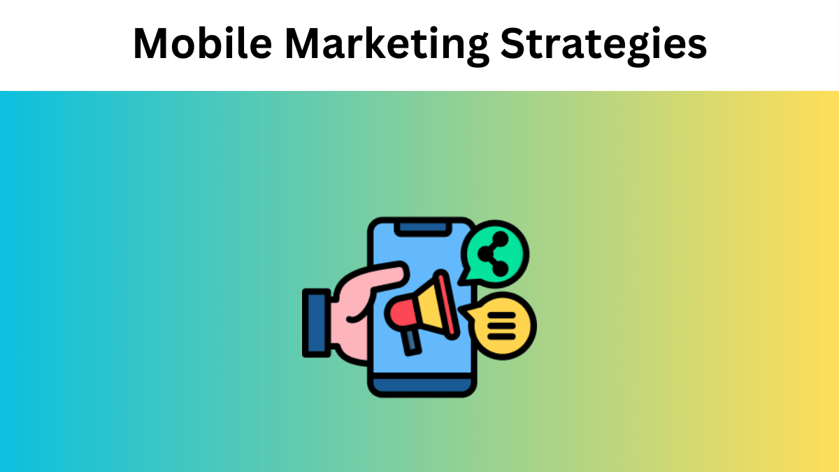 Mobile marketing strategies for driving app downloads