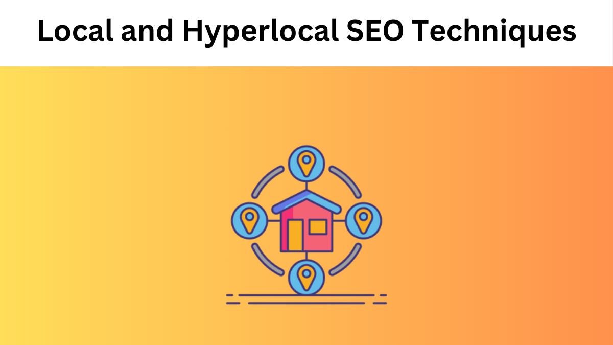 Local and Hyperlocal SEO Techniques for Healthcare Marketing