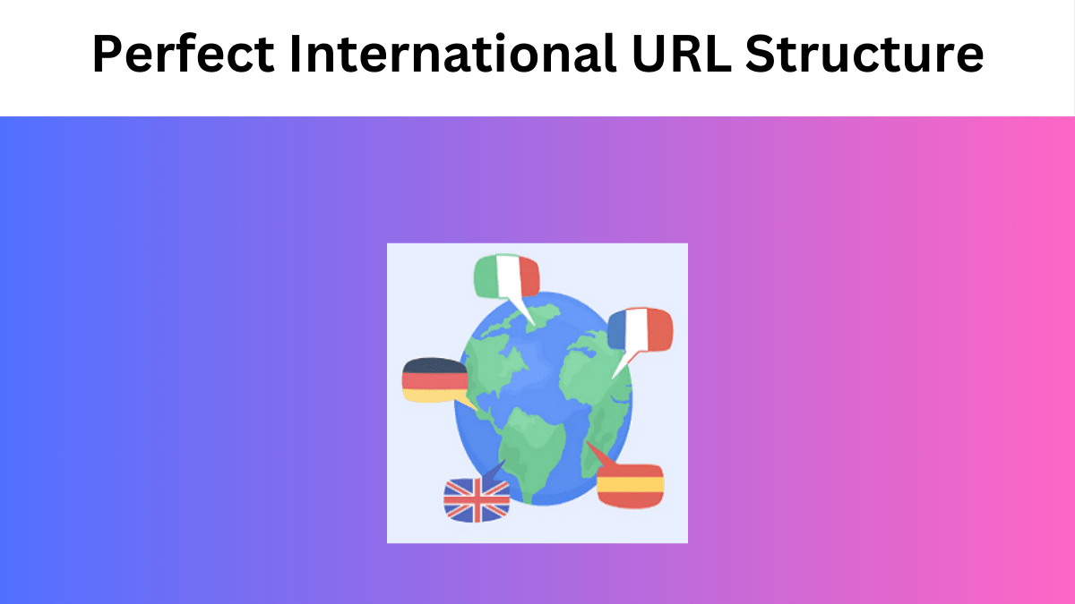 International URL Structure: How to Choose it?