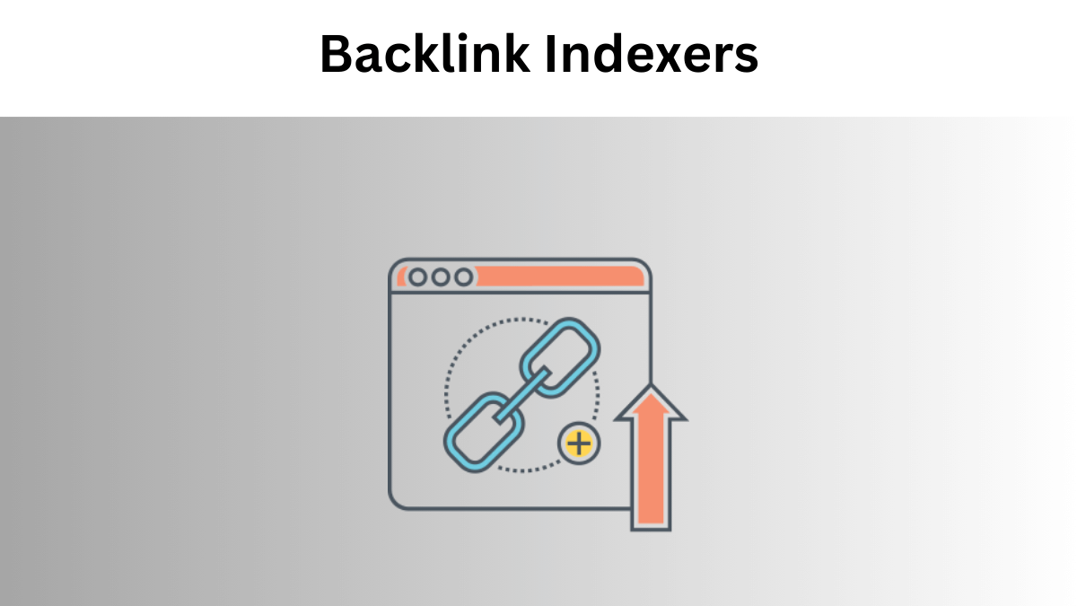 The Best Backlink Indexers for SEO in 2025